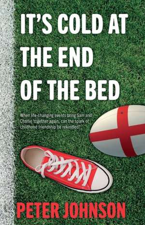 It's Cold at the End of the Bed de Peter Johnson