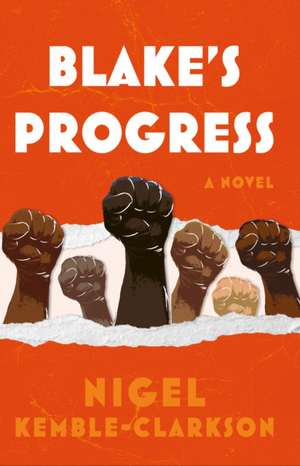 Blake's Progress de Nigel Kemble-Clarkson