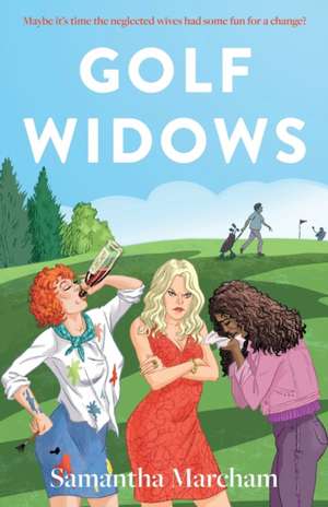 Golf Widows de Samantha Marcham