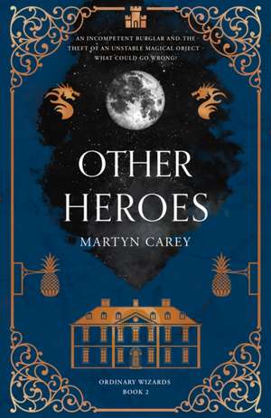 Other Heroes de Martyn Carey