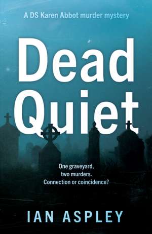 Dead Quiet de Ian Aspley