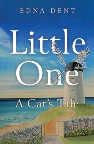 Little One - A Cat's Tale de Edna Dent