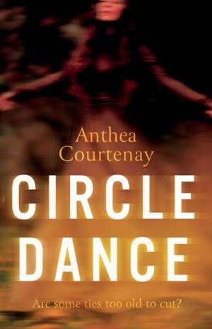 Circle Dance de Anthea Courtenay