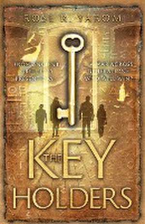 The Key Holders de Rose R. Yarom