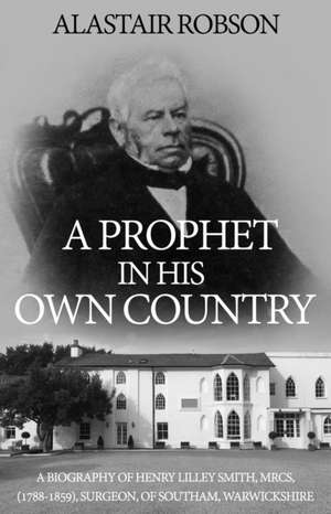 A Prophet in His Own Country de Alastair Robson