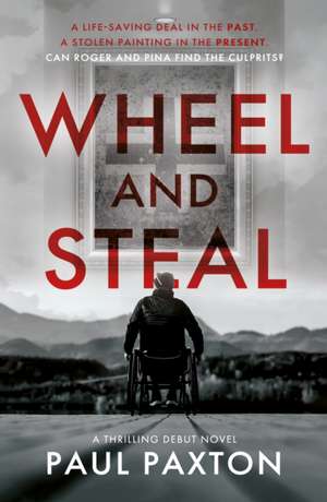 Wheel and Steal de Paul Paxton