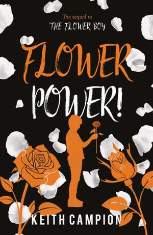 Flower Power! de Keith Campion