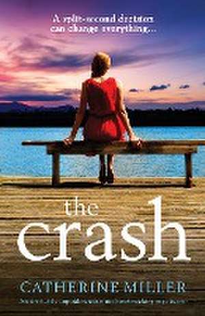 The Crash de Catherine Miller