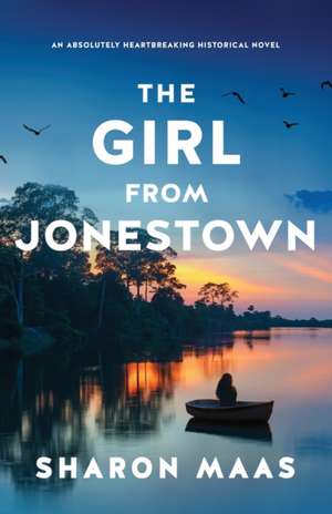 The Girl from Jonestown de Sharon Maas