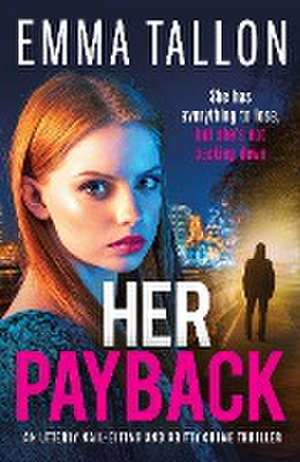 Her Payback de Emma Tallon