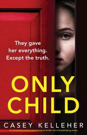 Only Child de Casey Kelleher