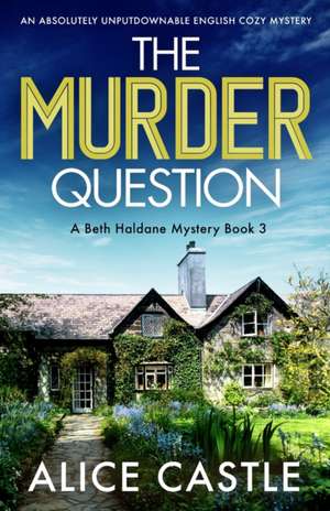 The Murder Question de Alice Castle