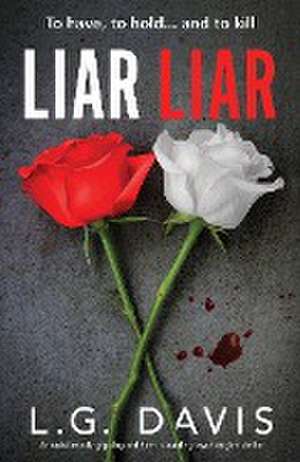 Liar Liar de L. G. Davis