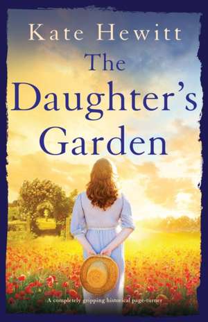 The Daughter's Garden de Kate Hewitt