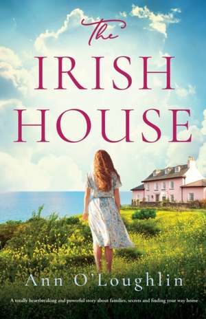 The Irish House de Ann O'Loughlin