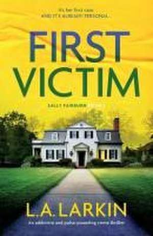 First Victim de L. A. Larkin