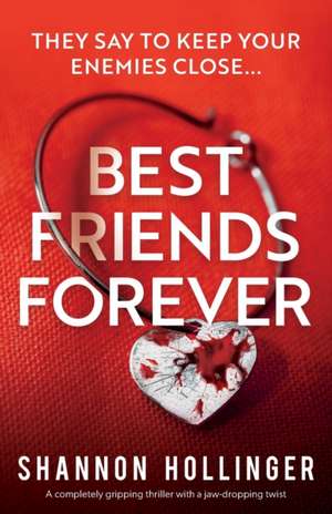 Best Friends Forever de Shannon Hollinger