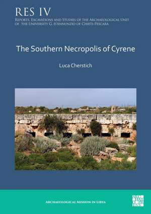 The Southern Necropolis of Cyrene de Luca Cherstich