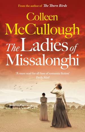 Mccullough, C: Ladies of Missalonghi de Colleen McCullough