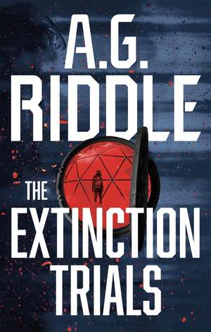 The Extinction Trials de A.G. Riddle