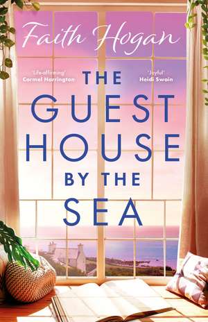 The Guest House by the Sea de Faith Hogan