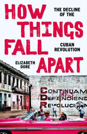 How Things Fall Apart de Elizabeth Dore
