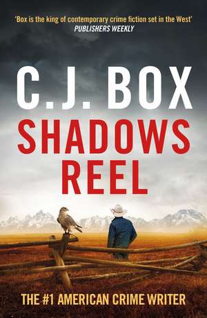 Shadows Reel de C. J. Box