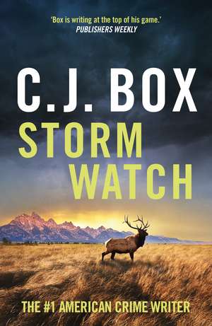 Box, C: Storm Watch de C. J. Box
