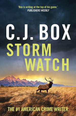 Storm Watch de C. J. Box