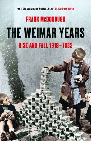 The Weimar Years de Frank McDonough