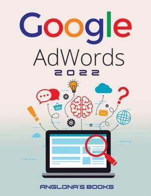 GOOGLE ADWORDS 2022 de Anglona's Books