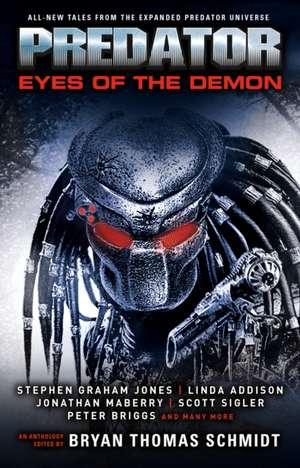 Predator: Eyes of the Demon de Bryan Thomas Schmidt