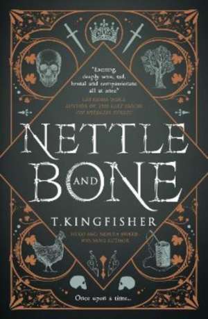 Nettle & Bone de T. Kingfisher