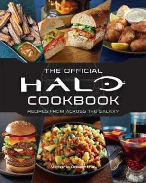 The Official Halo Cookbook de Victoria Rosenthal