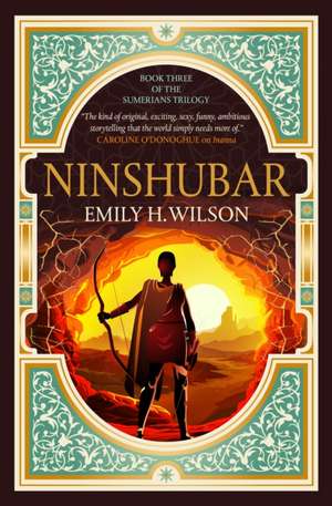 The The Sumerians trilogy - Ninshubar de Emily H. Wilson