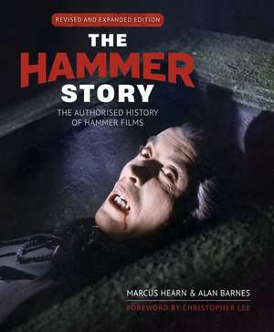 The Hammer Story: Revised and Expanded Edition de Alan Barnes