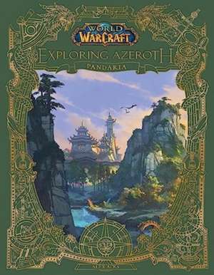 World of Warcraft: Exploring Azeroth - Pandaria de Alex Acks