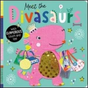 Hainsby, C: Meet the Divasaurs de Make Believe Ideas