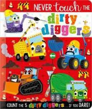 Never Touch the Dirty Diggers de Christie Hainsby