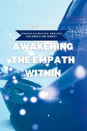 Awakening the Empath Within de Mindfulness University