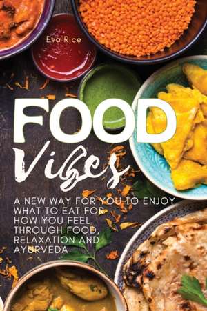 FOOD VIBES de Eva Rice