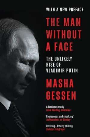 The Man Without a Face de Masha Gessen