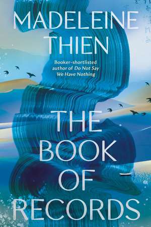 The Book of Records de Madeleine Thien