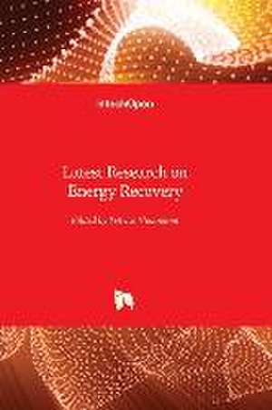 Latest Research on Energy Recovery de Petrica Vizureanu