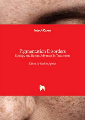 Pigmentation Disorders de Shahin Aghaei