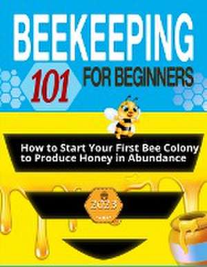 Beekeeping for Beginners de Jonathan Steele