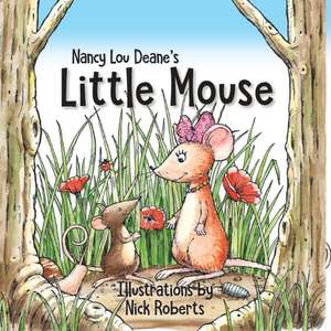 Little Mouse de Nancy Lou Deane
