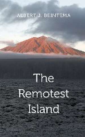 Remotest Island de Albert J. Beintema