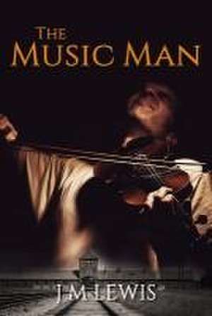 The Music Man de J. M. Lewis