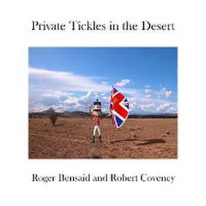 Private Tickles in the Desert de Robert Coveney